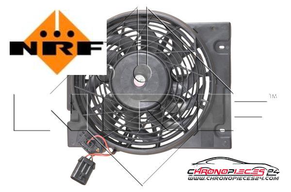 Achat de NRF 47010 Ventilateur, refroidissement du moteur pas chères